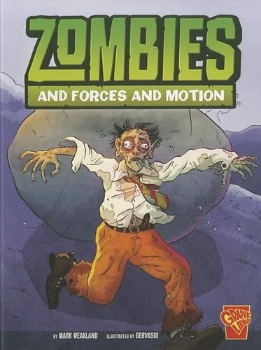 Zombies and Forces of Motion - Monster Science (Paperback)