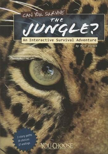 Can You Survive the Jungle? - You Choose: Survival (Paperback)