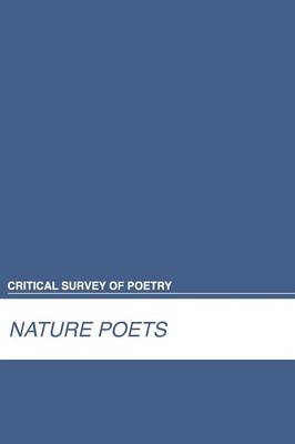 Nature Poets - Critical Survey of Poetry (Hardback)