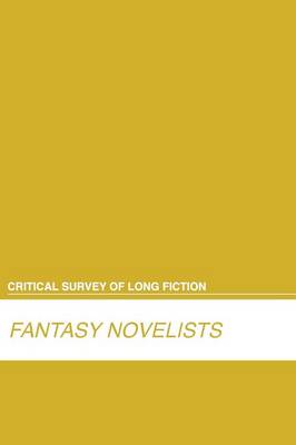Fantasy Novelists - Critical Survey of Long Fiction (Hardback)