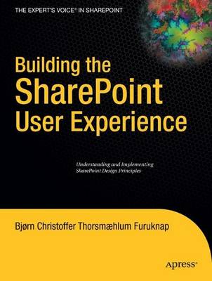 Building the SharePoint User Experience (Paperback)
