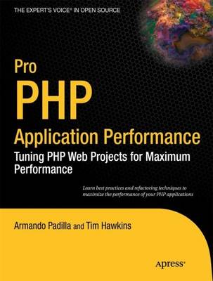 Pro PHP Application Performance: Tuning PHP Web Projects for Maximum Performance (Paperback)