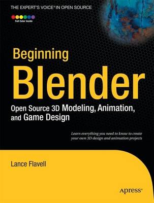 Beginning Blender: Open Source 3D Modeling, Animation, and Game Design (Paperback)