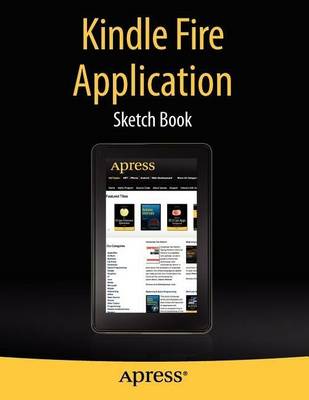 Download Kindle Fire Application Sketch Book by Dean Kaplan | Waterstones