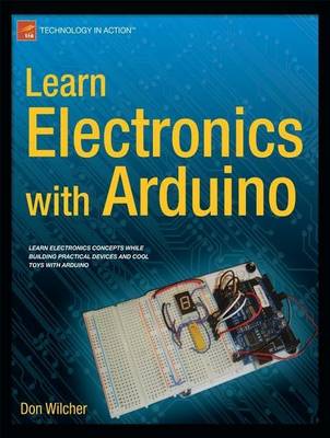 Learn Electronics with Arduino by Don Wilcher | Waterstones