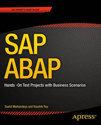 SAP ABAP: Hands-On Test Projects with Business Scenarios (Paperback)