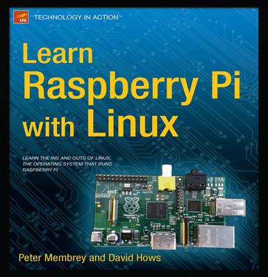 Learn Raspberry Pi with Linux (Paperback)