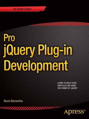 Pro JQuery Plug-in Development (Paperback)