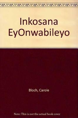 Inkosana eyOnwabileyo (Paperback)