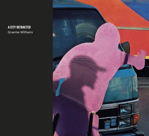 A City Refracted (Hardback)