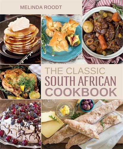 The classic South African cookbook (Hardback)