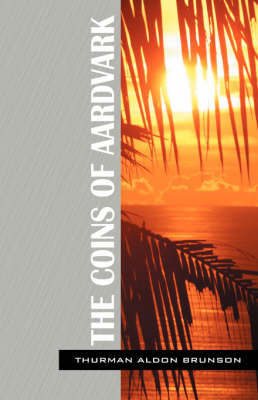 The Coins of Aardvark (Paperback)