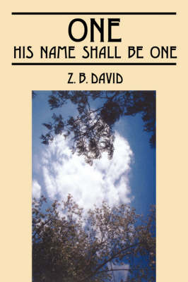 One: His Name Shall Be One (Paperback)