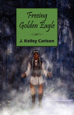 Freeing Golden Eagle (Paperback)