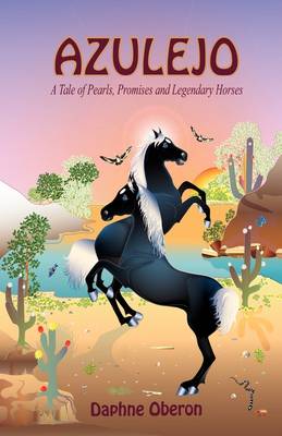 Azulejo: A Tale of Pearls, Promises and Legendary Horses (Hardback)