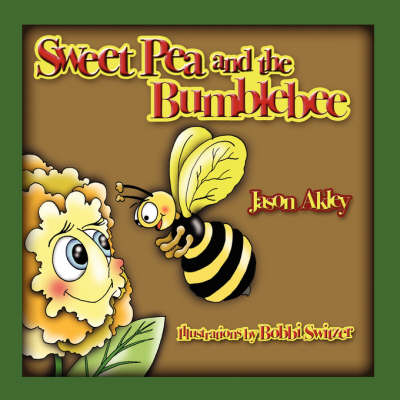 Sweet Pea and the Bumblebee (Paperback)