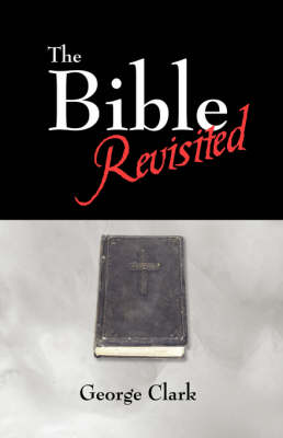 The Bible Revisited (Hardback)