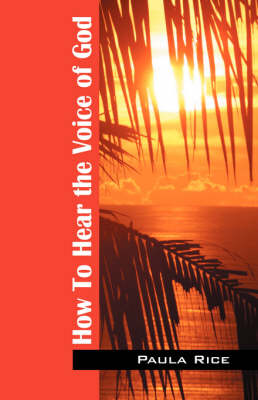 How to Hear the Voice of God (Paperback)