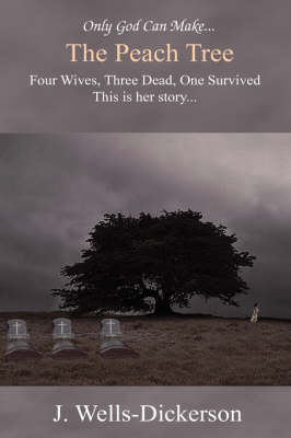 The Peach Tree: Only God Can Make the Peach Tree (Hardback)