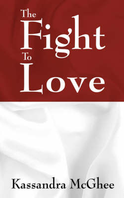 The Fight to Love (Paperback)