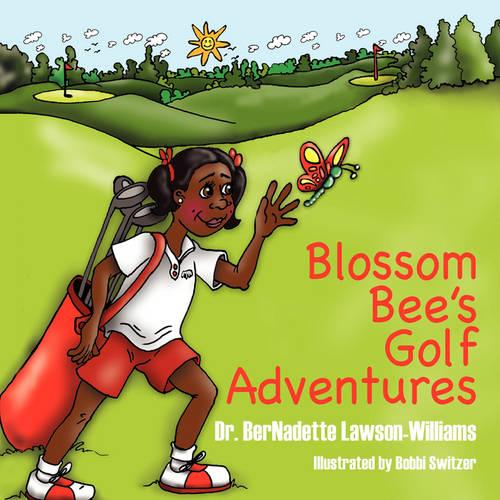 Blossom Bee's Golf Adventures (Paperback)