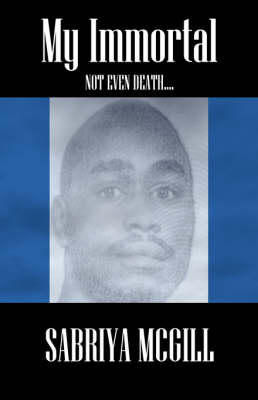 My Immortal: Not Even Death.... (Paperback)