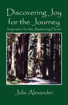 Discovering Joy for the Journey: Inspiration for the Awakening Heart (Paperback)