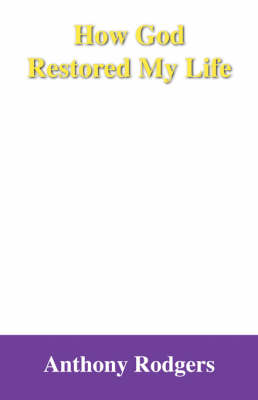 How God Restored My Life (Paperback)