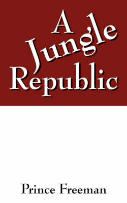 A Jungle Republic (Paperback)