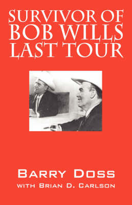 Survivor of Bob Wills Last Tour (Paperback)