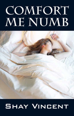 Comfort Me Numb (Paperback)