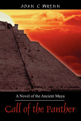 Call of the Panther: A Novel of the Ancient Maya (Paperback)