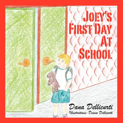Joey's First Day at School (Paperback)