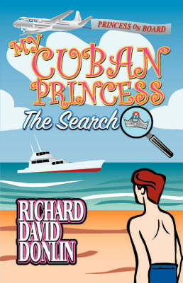 My Cuban Princess: The Search (Paperback)