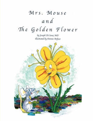 Mrs. Mouse and The Golden Flower (Paperback)