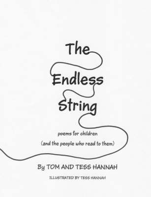 The Endless String: Poems for Children (and the People Who Read to Them) (Paperback)