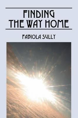 Finding the Way Home (Paperback)