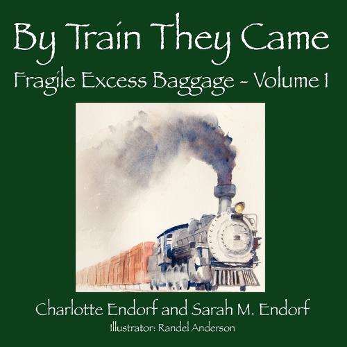 By Train They Came (Paperback)