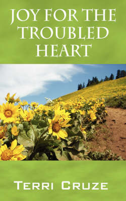 Joy for the Troubled Heart (Paperback)