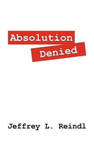Absolution Denied (Paperback)