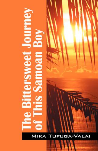 The Bittersweet Journey of This Samoan Boy (Paperback)