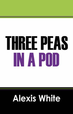 Three Peas in a Pod (Paperback)