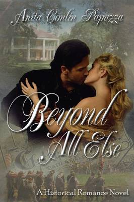 Beyond All Else (Paperback)