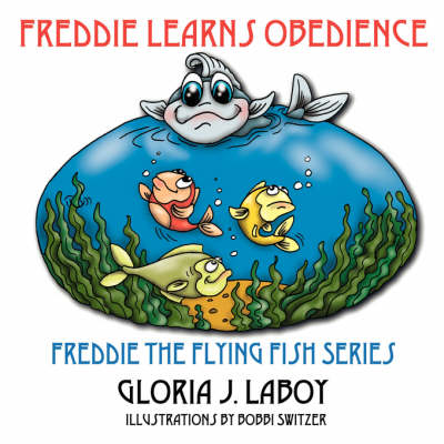 Freddie Learns Obedience (Paperback)