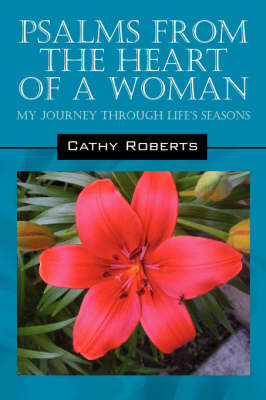 Psalms from the Heart of a Woman: My Journey Through Life's Seasons (Paperback)