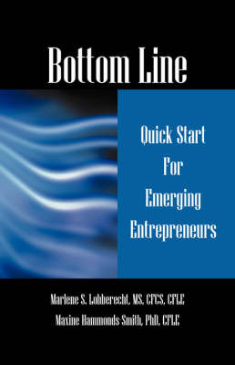 Bottom Line Quick Start for Emerging Entrepreneurs (Paperback)