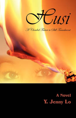 Husi: A Clouded Future Is Still Translucent (Paperback)