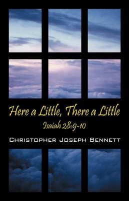 Here a Little, There a Little: Isaiah 28:9-10 (Paperback)