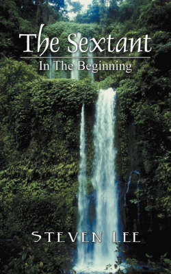 The Sextant: In the Beginning (Paperback)