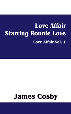 Love Affair Starring Ronnie Love: Love Affair Vol. 1 (Paperback)